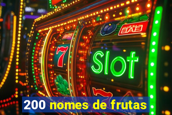 200 nomes de frutas